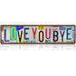 📢📢40% OFF !! ⏰ Vintage "Love You More" License Plate Tin Sign